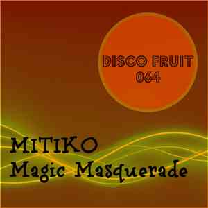 Mitiko  - Magic Masquerade download free