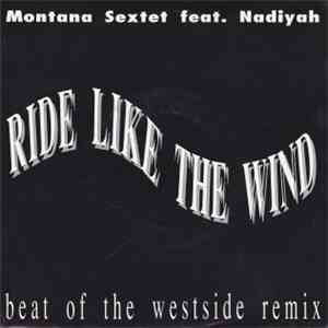 Montana Sextet Featuring Nadiyah - Ride Like The Wind download free