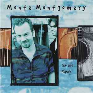Monte Montgomery - 1st And Repair download free