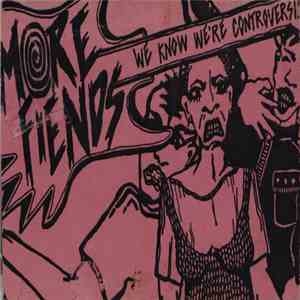 More Fiends - We Know We're Controsersial download free
