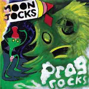 Mungolian Jetset - Moon Jocks N Prog Rocks download free