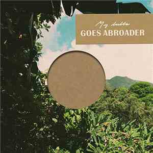 My Bubba & Mi - Goes Abroader download free