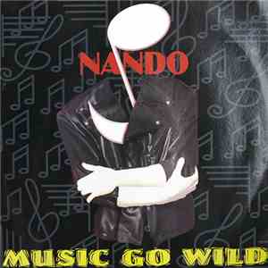 Nando - Music Go Wild / Love Killer download free