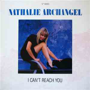 Nathalie Archangel - I Can't Reach You download free
