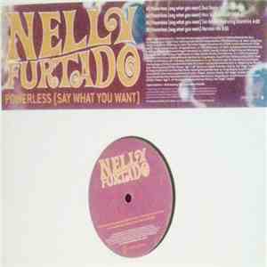 Nelly Furtado - Powerless (Say What You Want) download free