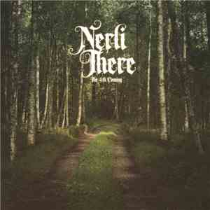 Nerli There - The 4th Coming download free