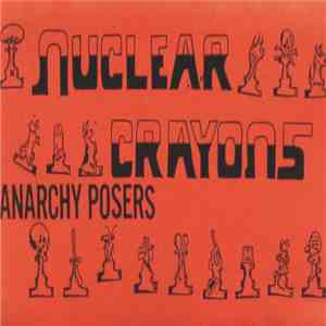 Nuclear Crayons - Anarchy Posers download free