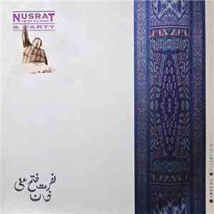 Nusrat Fateh Ali Khan & Party - Nusrat Fateh Ali Khan & Party download free