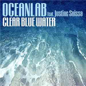 OceanLab feat. Justine Suissa - Clear Blue Water (Neptune Project Remix) download free