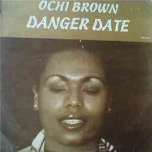 Ochi Brown - Danger Date download free