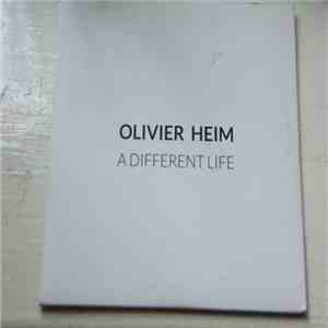 Olivier Heim - A Different Life download free