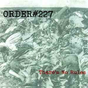 Order#227 - There's No Rules download free