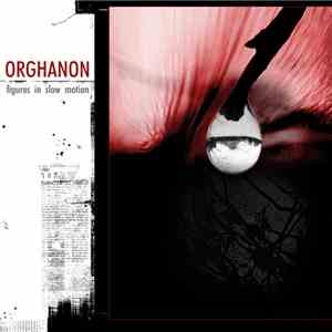 Orghanon - Figures In Slow Motion download free