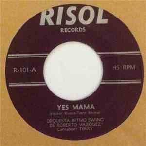 Orquesta Ritmo Swing De Roberto Vazquez  - Yes Mama / Diablo download free