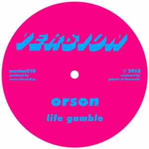Orson  - Life Gamble / 12:09 download free