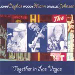 Orville Johnson, John Cephas, Woody Mann - Together In Las Vegas download free