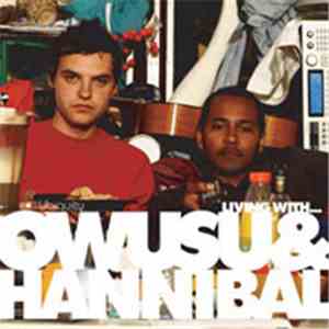 Owusu & Hannibal - Living With... download free