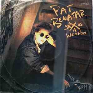 Pat Benatar - Sex As A Weapon download free