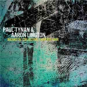 Paul Tynan & Aaron Lington - Bicoastal Collective: Chapter Four download free