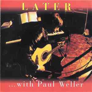 Paul Weller - Later ...With Paul Weller download free