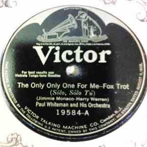 Paul Whiteman And His Orchestra - The Only Only One For Me / Lucky Kentucky download free