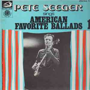 Pete Seeger - Sings American Favorite Ballads - Vol. 1 download free