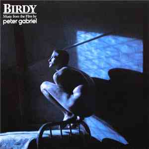 Peter Gabriel - Birdy (Music From The Film By) download free