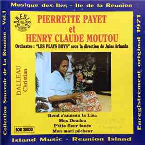 Pierrette Payet Et Henry Claude Moutou - Rend Zanneau La Lisa download free