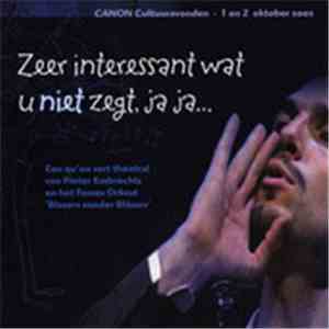 Pieter Embrechts - Zeer Interessant Wat U Niet Zegt, Ja Ja... - Qu'on Sert Theatral download free