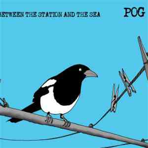 POG - Between The Station And The Sea download free