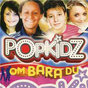 Popkidz - Om Bara Du download free