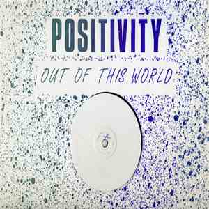 Positivity  - Out Of This World download free