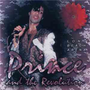 Prince And The Revolution - Long Beach Arena download mp3 flac