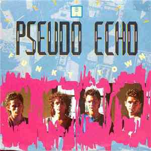 Pseudo Echo - Funky Town download free