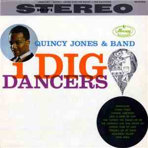 Quincy Jones & Band - I Dig Dancers download free