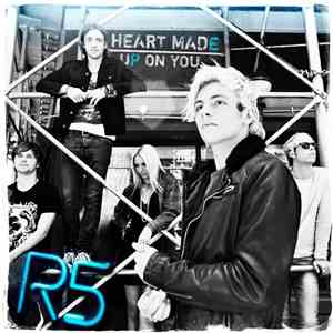 R5 - Heart Made Up On You download free