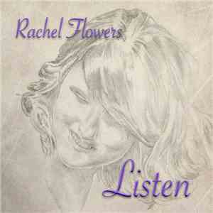 Rachel Flowers - Listen download mp3 flac