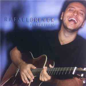 Rafael Greyck - Pra Ser Feliz download free