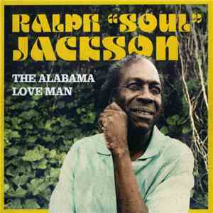 Ralph "Soul" Jackson - The Alabama Love Man download free