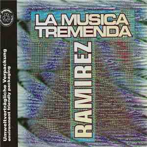 Ramirez - La Musica Tremenda download free