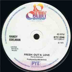 Randy Edelman - Fresh Out'A Love download free Randy Edelman - Fresh Out'A Love download mp3 flac