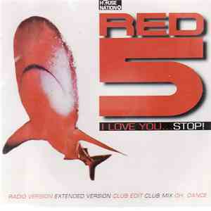 Red 5 - I Love You...Stop! download free