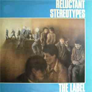 Reluctant Stereotypes - The Label download free
