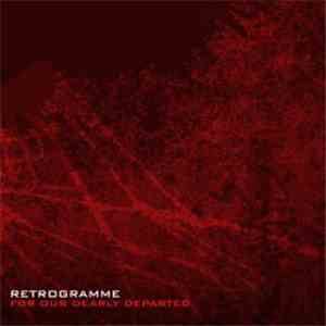 Retrogramme - For Our Dearly Departed download free