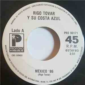 Rigo Tovar Y Su Costa Azul - Mexico '86 download free