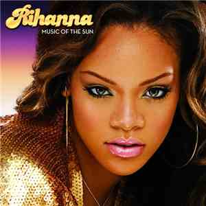 Rihanna - Music Of The Sun download free