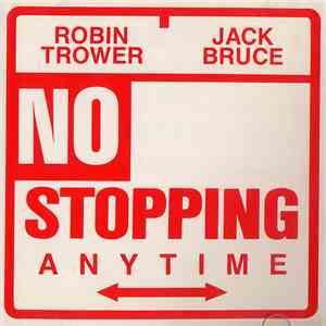 Robin Trower / Jack Bruce - No Stopping Anytime download free