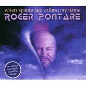 Roger Pontare - When Spirits Are Calling My Name download free