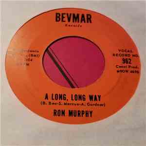 Ron Murphy  - A Long, Long Way / Tell Her You Love Her download free