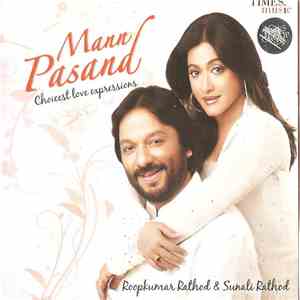 Roopkumar Rathod & Sunali Rathod - Mann Pasand: Choicest Love Expressions download free